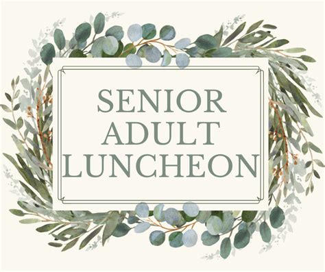 Senior Adult Luncheon – June 5, 2022 – Greystone Baptist Church