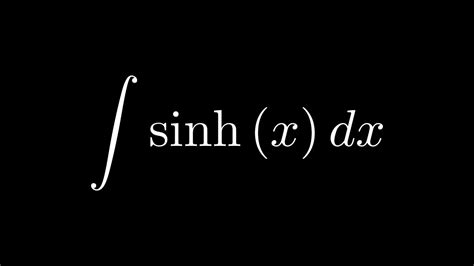 Solving Integral: ∫ sinh x dx - YouTube