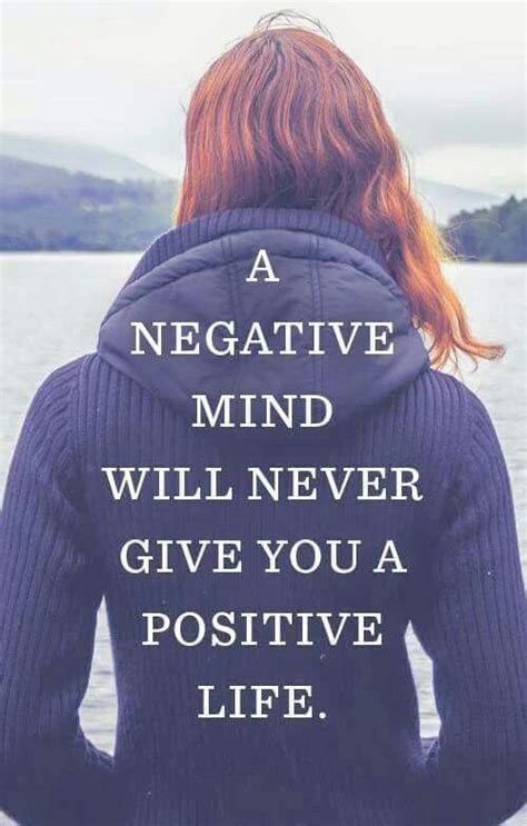 Negative mind | Life quotes, Positive life, Positivity