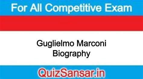 Guglielmo Marconi Biography : Inventions, Radio, & Facts