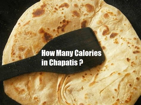 Chapati Calories Chart - Ponasa