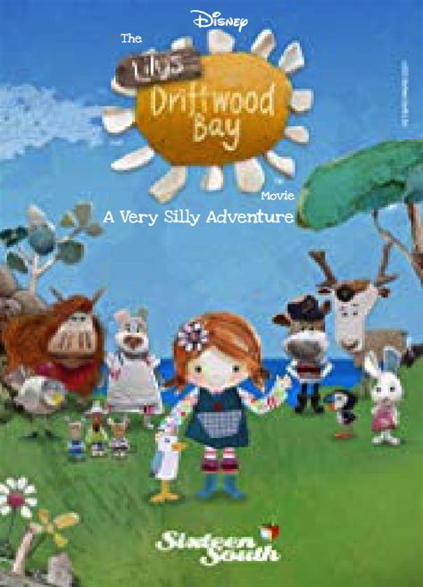 The Lily's Driftwood Bay Movie: A Very Silly Adventure | Idea Wiki | Fandom