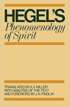 Phenomenology of Spirit: G. W. F. Hegel, A. V. Miller, J. N. Findlay ...