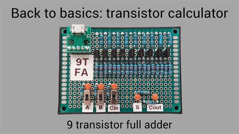 Back to basics: transistor calculator 🧮 (9 transistor full adder) - YouTube