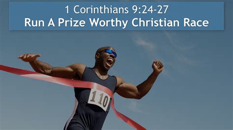 1 Corinthians 9:24-27, Run A Prize Worthy Christian Race - Living Water ...