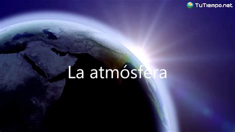 La atmósfera - YouTube