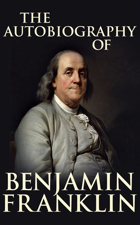 Read The Autobiography of Benjamin Franklin Online by Benjamin Franklin ...