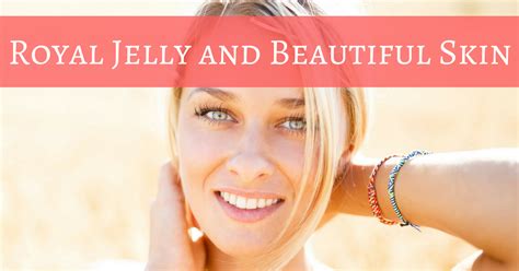 Royal Jelly for Skin Health | Royal Jelly for Acne - Bee Buzz