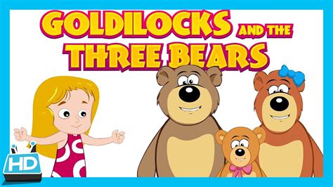 Goldilocks and the Three Bears