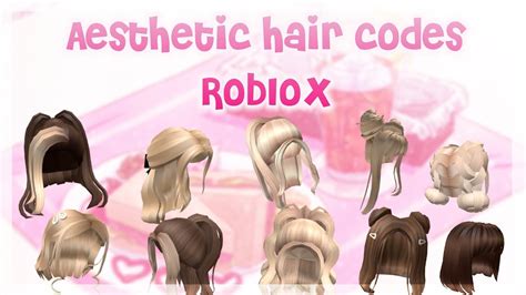 30 Aesthetic Hair Codes Roblox Youtube