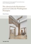 book: Die schweizerische Restitutionspraxis im Lichte der Washingtoner Prinzipien