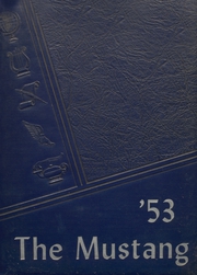 1953 Edition, Megargel High School - Mustang Yearbook (Megargel, TX)