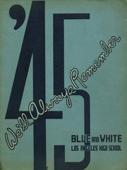 1945 Edition, Los Angeles High School - Blue and White Yearbook (Los Angeles, CA)