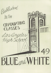 Page 5, 1949 Edition, Los Angeles High School - Blue and White Yearbook (Los Angeles, CA) online collection