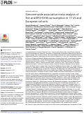 Cover page: Genome-wide association meta-analysis of fish and EPA+DHA consumption in 17 US and European cohorts