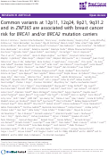 Cover page: Common variants at 12p11, 12q24, 9p21, 9q31.2 and in ZNF365 are associated with breast cancer risk for BRCA1 and/or BRCA2 mutation carriers