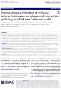 Cover page: Pharmacological inhibition of nSMase2 reduces brain exosome release and α-synuclein pathology in a Parkinson’s disease model