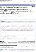 Cover page: Clinical features of serous retinopathy observed with cobimetinib in patients with BRAF-mutated melanoma treated in the randomized coBRIM study