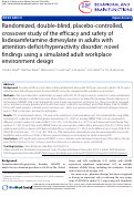 Cover page: Randomized, double-blind, placebo-controlled, crossover study of the efficacy and safety of lisdexamfetamine dimesylate in adults with attention-deficit/hyperactivity disorder: novel findings using a simulated adult workplace environment design