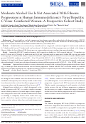 Cover page: Moderate Alcohol Use Is Not Associated With Fibrosis Progression in Human Immunodeficiency Virus/Hepatitis C Virus–Coinfected Women: A Prospective Cohort Study