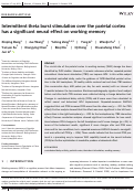 Cover page: Intermittent theta burst stimulation over the parietal cortex has a significant neural effect on working memory