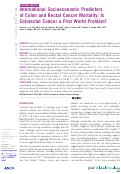 Cover page: International Socioeconomic Predictors of Colon and Rectal Cancer Mortality: Is Colorectal Cancer a First World Problem?
