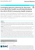 Cover page: Leveraging genomic diversity for discovery in an electronic health record linked biobank: the UCLA ATLAS Community Health Initiative