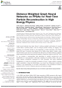 Cover page: Distance-Weighted Graph Neural Networks on FPGAs for Real-Time Particle Reconstruction in High Energy Physics