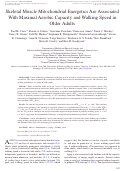 Cover page: Skeletal Muscle Mitochondrial Energetics Are Associated With Maximal Aerobic Capacity and Walking Speed in Older Adults