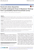 Cover page: Rural and urban disparities in health-seeking for fever in Myanmar: findings from a probability-based household survey