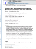 Cover page: The Role of Racial Identity and Implicit Racial Bias in Self-Reported Racial Discrimination: Implications for Depression Among African American Men