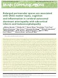 Cover page: Enlarged perivascular spaces are associated with white matter injury, cognition and inflammation in cerebral autosomal dominant arteriopathy with subcortical infarcts and leukoencephalopathy.