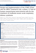 Cover page: Design and implementation of the START (STem cells for ARDS Treatment) trial, a phase 1/2 trial of human mesenchymal stem/stromal cells for the treatment of moderate-severe acute respiratory distress syndrome