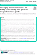 Cover page: Leveraging incentives to increase HIV testing uptake among men: qualitative insights from rural Uganda.