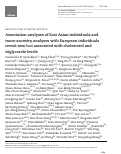 Cover page: Association analyses of East Asian individuals and trans-ancestry analyses with European individuals reveal new loci associated with cholesterol and triglyceride levels