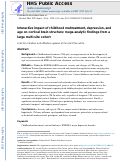 Cover page: Interactive impact of childhood maltreatment, depression, and age on cortical brain structure: mega-analytic findings from a large multi-site cohort