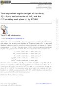 Cover page: Time-dependent angular analysis of the decay \documentclass[12pt]{minimal} \usepackage{amsmath} \usepackage{wasysym} \usepackage{amsfonts} \usepackage{amssymb} \usepackage{amsbsy} \usepackage{mathrsfs} \usepackage{upgreek} \setlength{\oddsidemargin}{-69pt} \begin{document}$ B_s^0\to {J \left/ {{\psi \phi }} \right.} $\end{document} and extraction of ΔΓs and the CP-violating weak phase ϕs by ATLAS