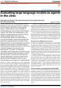 Cover page: Evaluating large language models as agents in the clinic