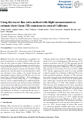 Cover page: Using the tracer flux ratio method with flight measurements to estimate dairy farm CH4 emissions in central California