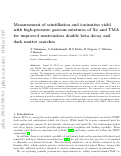 Cover page: Measurement of scintillation and ionization yield with high-pressure gaseous mixtures of Xe and TMA for improved neutrinoless double beta decay and dark matter searches