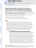 Cover page: Stakeholder Perceptions of the Barriers to Receiving and Delivering Exposure-Based Cognitive Behavioral Therapy for Anxiety Disorders in Adult Community Mental Health Settings