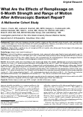 Cover page: What Are the Effects of Remplissage on 6-Month Strength and Range of Motion After Arthroscopic Bankart Repair? A Multicenter Cohort&nbsp;Study.