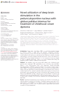 Cover page: Novel utilization of deep brain stimulation in the pedunculopontine nucleus with globus pallidus internus for treatment of childhood-onset dystonia.