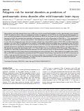 Cover page: Polygenic risk for mental disorders as predictors of posttraumatic stress disorder after mild traumatic brain injury.