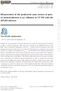 Cover page: Measurement of the production cross section of pairs of isolated photons in pp collisions at 13 TeV with the ATLAS detector