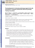 Cover page: The development of a diversity mentoring program for faculty and trainees: A program at the Brown Clinical Psychology Training Consortium.