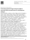 Cover page: Genetically predicted longer telomere length is associated with increased risk of B-cell lymphoma subtypes