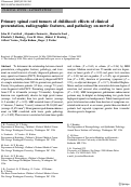 Cover page: Primary spinal cord tumors of childhood: effects of clinical presentation, radiographic features, and pathology on survival