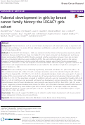 Cover page: Pubertal development in girls by breast cancer family history: the LEGACY girls cohort