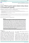 Cover page: Latent TGF-β1 protects against diabetic kidney disease via Arkadia/Smad7 signaling.